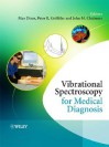 Vibrational Spectroscopy for Medical Diagnosis - Max Diem, Peter R. Griffiths