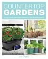 Countertop Gardens: Easily Grow Kitchen Edibles Indoors for Year-Round Enjoyment - Shelley Levis 