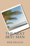 The Next Best Man - Bob Erlich