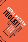 Leadership, Mission, and Governance (Small Museum Toolkit) - Cinnamon Catlin-Legutko, Cherie Cook, Elizabeth Merritt, Sara Gonzales, Steve Friesen, Harold Skramstad, Susan Skramstad, Teresa Goforth, Katie Anderson, Stacy Klingler, Bob Beatty