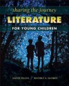 Sharing the Journey: Literature for Young Children - David G. Yellin, Beverly A. DeVries