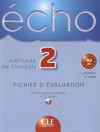 Echo 2 Fichier D'Evaluation Photocopiable + CD Audio - Girardet