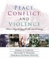 Peace, Conflict, and Violence: Peace Psychology for the 21st Century - Daniel J. Christie, Deborah DuNann Winter