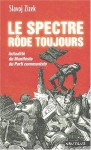 Le Spectre Rôde Toujours: Actualité Du Manifeste Du Parti Communiste - Slavoj Žižek