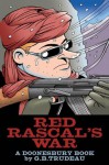 Red Rascals War: A Doonesbury Book (Doonesbury Books (Andrews & McMeel)) - G. B. Trudeau