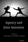 Agency and Joint Attention - Janet Metcalfe, Herbert S Terrace