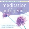 Meditation and Autogenics - Patrick Fanning, Patrick Fanning