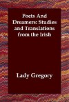 Poets and Dreamers: Studies and Translations from the Irish - Isabella Augusta Persse (Lady Gregory)