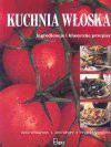 Kuchnia włoska ingrediencje i klasyczne przepisy - Jeni Wright