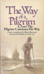 The Way of the Pilgrim and The Pilgrim Continues His Way - Anonymous, Helen Bacovcin