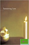 Sustaining Loss: Art and Mournful Life - Gregg Horowitz, Judith Butler, Frederick Dolan