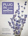 Plug in with onOne Software - Nicole S. Young