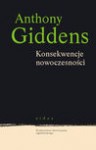 Konsekwencje nowoczesności - Anthony Giddens