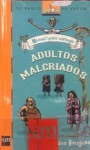 Manual para corregir adultos malcriados - Francisco Hinojosa