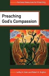 Preaching God's Compassion - Leroy H. Aden, Robert G. Hughes