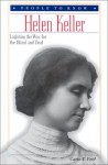 Helen Keller: Lighting the World for the Blind and Deaf - Carin T. Ford