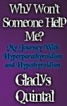 Why Won't Someone Help Me? - Gladys Quintal