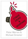 Cyber Crime & Warfare: All That Matters - Peter Warren, Michael Streeter