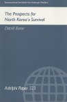 The Prospects for North Korea's Survival - David Reese