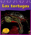 Las Tortugas = Turtles - Jennifer Blizin Gillis, Paul Osborn