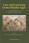 Law and Learning in the Middle Ages: Proceedings of the Second Carlsberg Academy Conference on Medieval Legal History 2005 - Helle Vogt, Mia Munster-swendsen