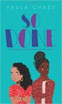 So Done (So Done #1) - Paula Chase