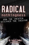 Radical Nothingness - Lara C. Collins
