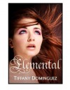 Elemental - Tiffany Dominguez