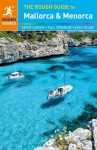 The Rough Guide to Mallorca & Menorca - Phil Lee