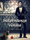 Indipendenza violata - Alain Voudì