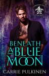 Beneath a Blue Moon - Carrie Pulkinen