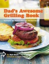 Dad's Awesome Grilling Book - Bob Sloan, Antonis Achilleos