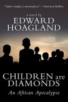 Children Are Diamonds: An African Apocalypse - Edward Hoagland