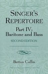 Singer's Repertoire, Part IV: Baritone and Bass - Berton Coffin