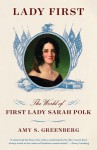 Lady First - Amy S. Greenberg