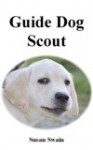 Guide Dog Scout - Susan Swain