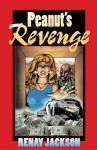 Peanut's Revenge - Renay Jackson