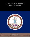 Civil Government of Virginia - William Fox