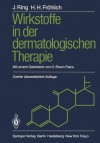 Wirkstoffe in Der Dermatologischen Therapie - Johannes Ring, O. Braun-Falco, Hans H. Fröhlich