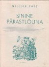 Sinine pärastlõuna - William Boyd, Virve Krimm