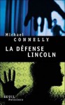 La Défense Lincoln - Michael Connelly, Robert Pépin