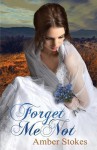 Forget Me Not - Amber Stokes