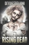 The Rising Dead (Volume 1) - Devan Sagliani