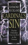 Cardinal's Sin: Psychic Defenders Uncover Evil in the Vatican - Raymond Buckland