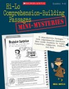 Hi-Lo Comprehension-Building Passages: Mini-Mysteries: 15 Reproducible Passages With Comprehension Questions That Guide Students to Infer, Visualize, Summarize, Predict, and More - Bill Doyle