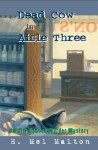 Dead Cow in Aisle Three: A Polly Deacon Mystery - H. Mel Malton