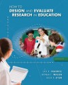 How to Design and Evaluate Research in Education - Jack Fraenkel, Norman E. Wallen, Helen Hyun