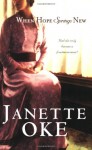 When Hope Springs New (Canadian West #4) - Janette Oke