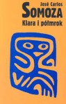 Klara i półmrok - José Carlos Somoza