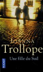 Une fille du Sud - Joanna Trollope, Dominique Peters